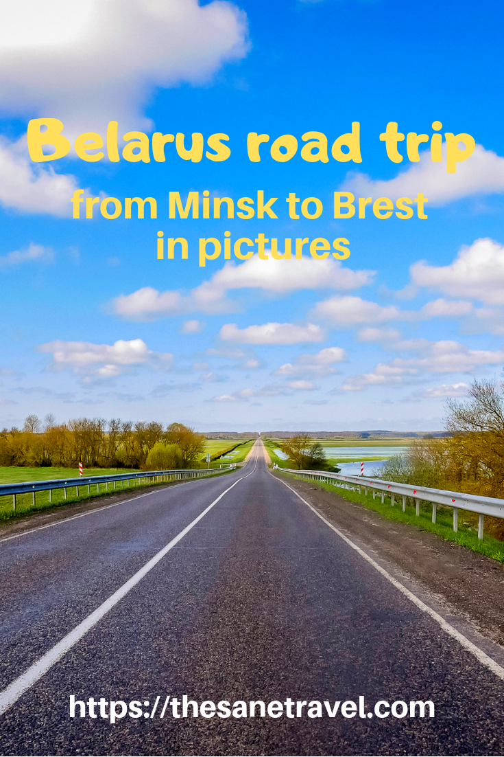Belarus road trip from Minsk to Brest in pictures