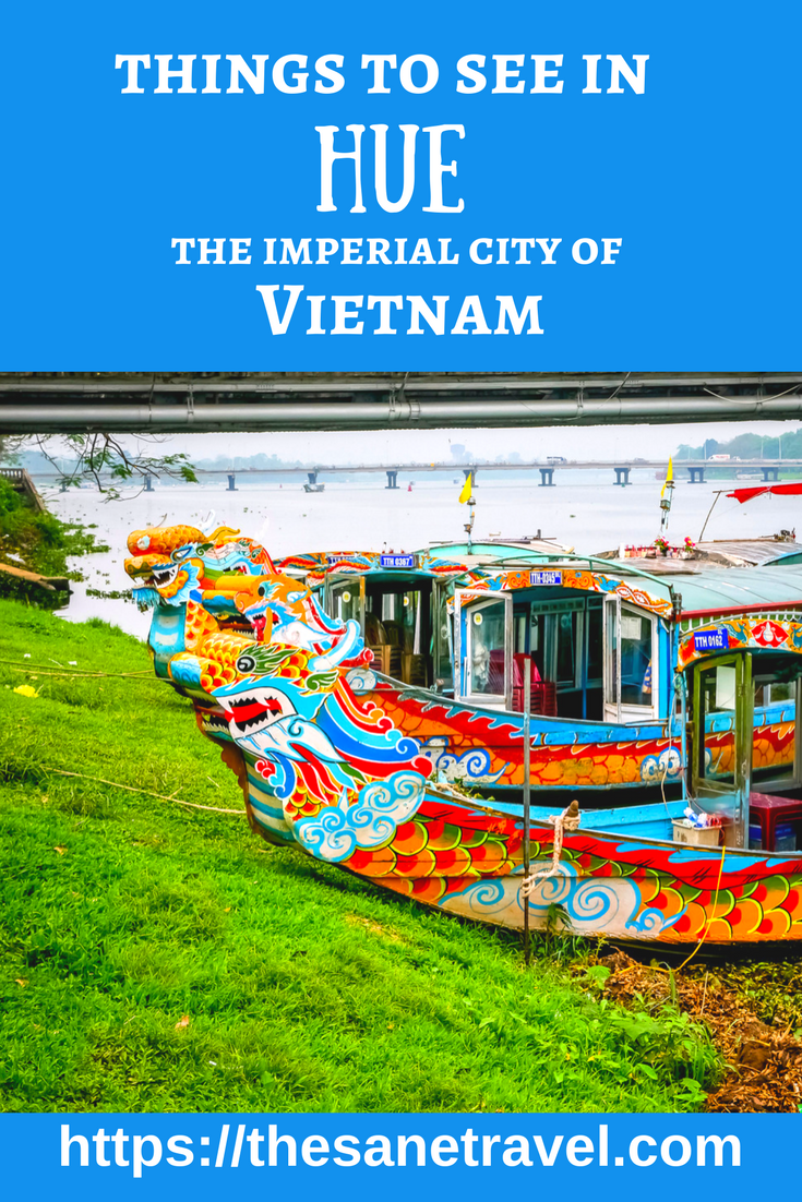 8 things to see in Hue, the Imperial city of Vietnam