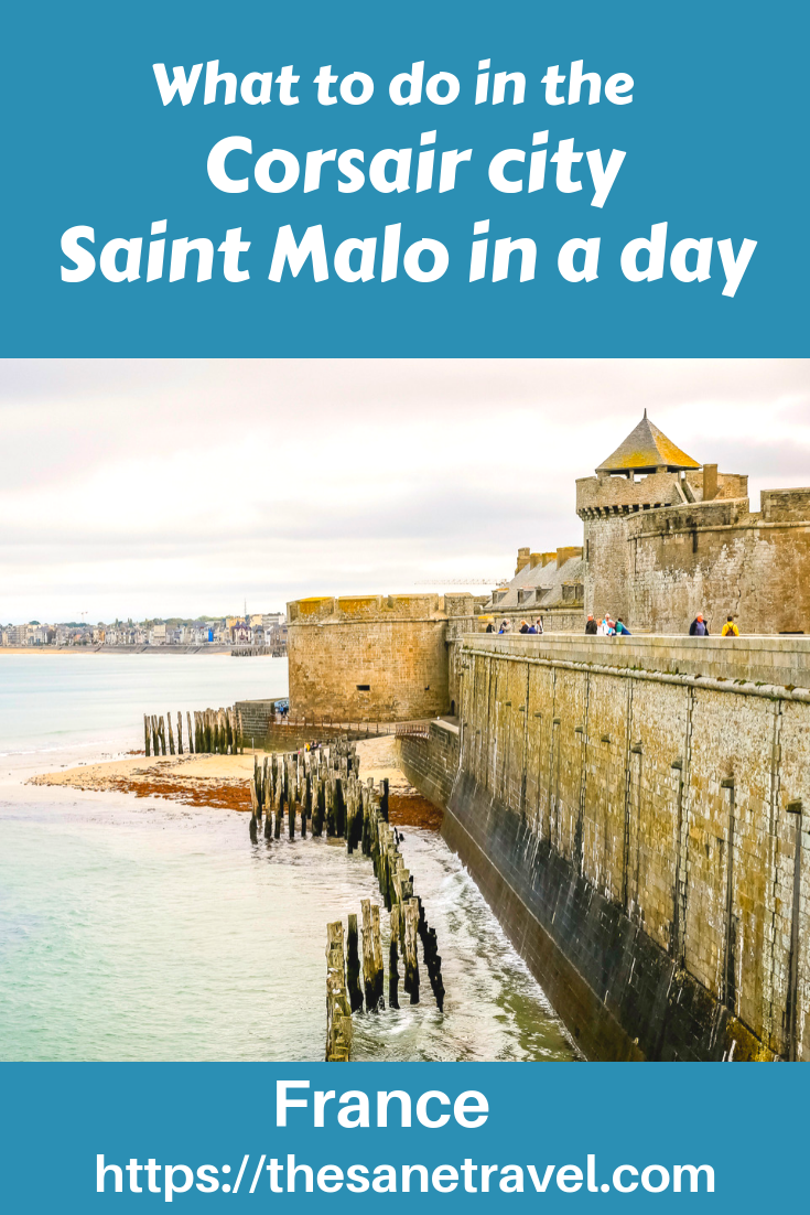 What to do in Corsair city Saint-Malo in a day